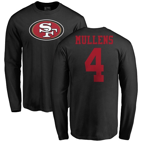 Men San Francisco 49ers Black Nick Mullens Name and Number Logo #4 Long Sleeve NFL T Shirt->nfl t-shirts->Sports Accessory